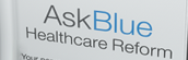 AskBlue Healthcare Reform Interactive Tool